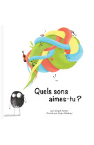 Quels sons aimes-tu ?