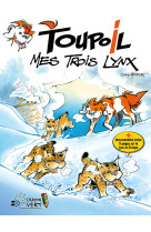 Toupoil t03 mes trois lynx (ned 2022)