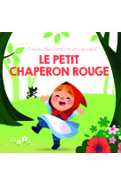 Le petit chaperon rouge - coucou! mes contes de fées en relief