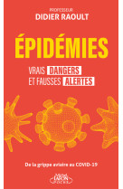 épidémies : vrais dangers et fausses alertes