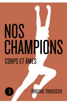 Nos champions - corps et âmes