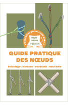 Dépli-mémo : guide pratique des n uds - bricolage - bivouac - escalade - nautisme