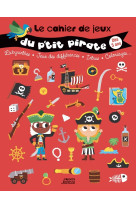 Le cahier de jeux du p'tit pirate