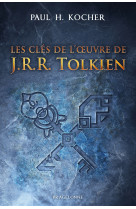 Les clés de l'oeuvre de j.r.r. tolkien