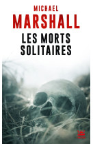 Les morts solitaires