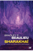 Sharakhaï, t4 : sous les branches d'adicharas