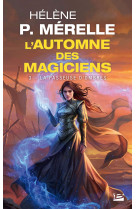 L'automne des magiciens, t3 : la passeuse d'ombres