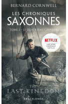 Les chroniques saxonnes, t2 : le quatrième cavalier