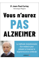 Vous n’aurez pas alzheimer