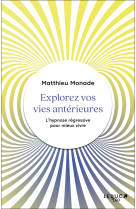 Explorez vos vies antérieures