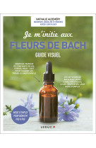 Je m'initie aux fleurs de bach 