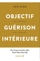 Objectif guérison intérieure