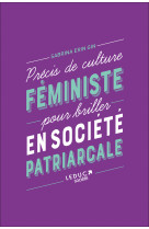 Précis de culture féministe pour briller en société patriarcale