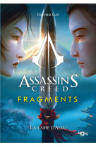 Assassin's creed fragments - la lame d'aizu