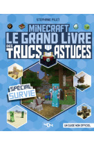 Minecraft - le grand livre des trucs et astuces - spécial survie