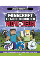 Minecraft - le guide du builder - mini-jeux