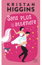 Sans plus attendre