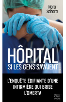 Hôpital - si les gens savaient ...