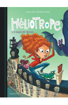 Héliotrope - tome 2 - le palais des voleurs