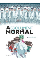 Absolument normal - tome 3 - tous ensemble