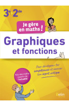 Je gère en maths - fonctions graphiques