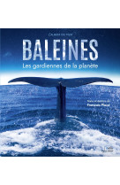 Baleines - les gardiennes de la planète