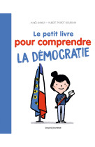 Le petit livre pour comprendre la démocratie