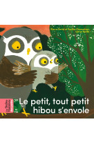 Le petit, tout petit hibou s'envole