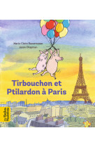 Tirbouchon et ptilardon à paris