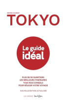 Tokyo - le guide idéal (2e édition)