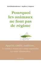 Pourquoi les animaux ne font pas de régime