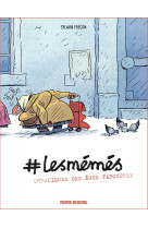 #lesmémés - tome 01