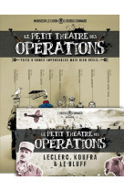 Le petit théâtre des opérations - tome 01 + livret