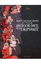 Un petit pas pour l'homme, un croche-patte pour l'humanité - tome 01