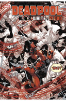 Deadpool : black white & blood