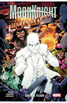 Moon knight t02 : dur à tuer