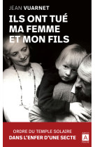 Ils ont tué ma femme et mon fils