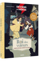 Deviens le héros - roi des voleurs