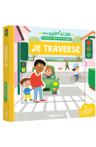 Mon anim'agier - premiers apprentissages - je traverse