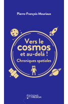 Vers le cosmos et au-delà !