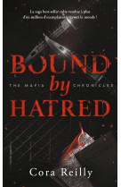 Bound by hatred - the mafia chronicles, t3