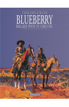 Blueberry - tome 15 - ballade pour un cercueil