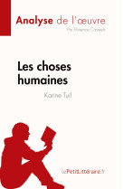 Les choses humaines de karine tuil (analyse de l'oeuvre)