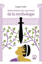 Petites histoires des expressions de la mythologie