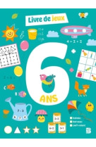 Le livre de jeux : 6 ans