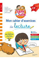 Sami et julie cp - mon cahier d'exercices de lecture