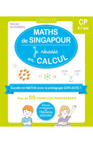 Maths de singapour - je réussis en calculs - cp