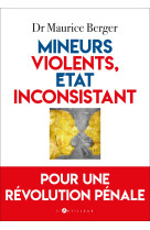 Mineurs violents, etat inconsistant