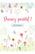 Pensez positif! journal