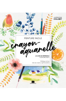 Crayon-aquarelle - le livre de référence pour débutants